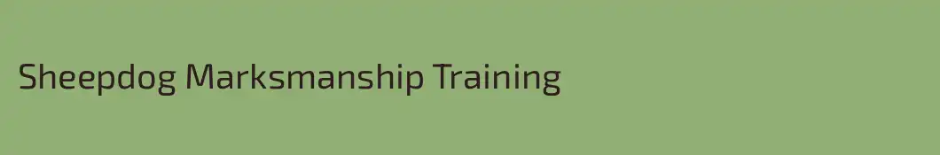 Sheepdog Marksmanship Training